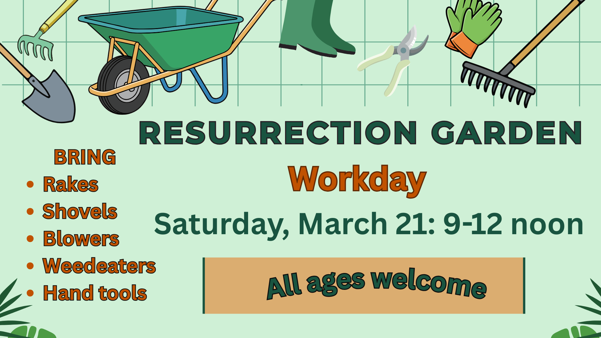 2026_March_Resurrection_Garden_Work_day.png